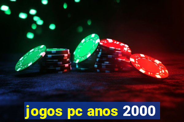 jogos pc anos 2000